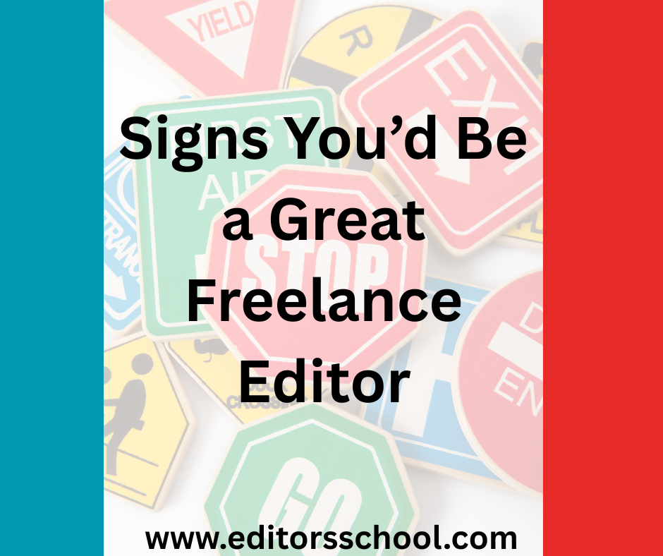 10 Signs You’d Be a Great Freelance Editor