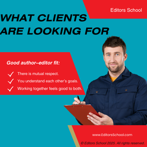 Branded graphic has a man holding a pen and a checklist on a clipboard. Text says, "What Clients Are Looking For; Good author–editor fit: There's mutual respect. You understand each other's goals. working together feels good to both."